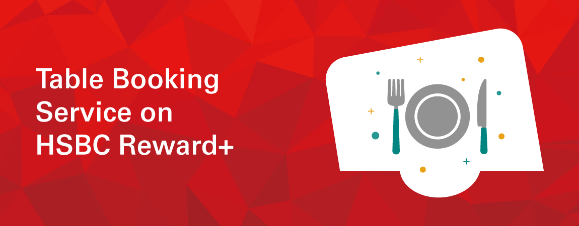 HSBC Reward+ Table Booking Service