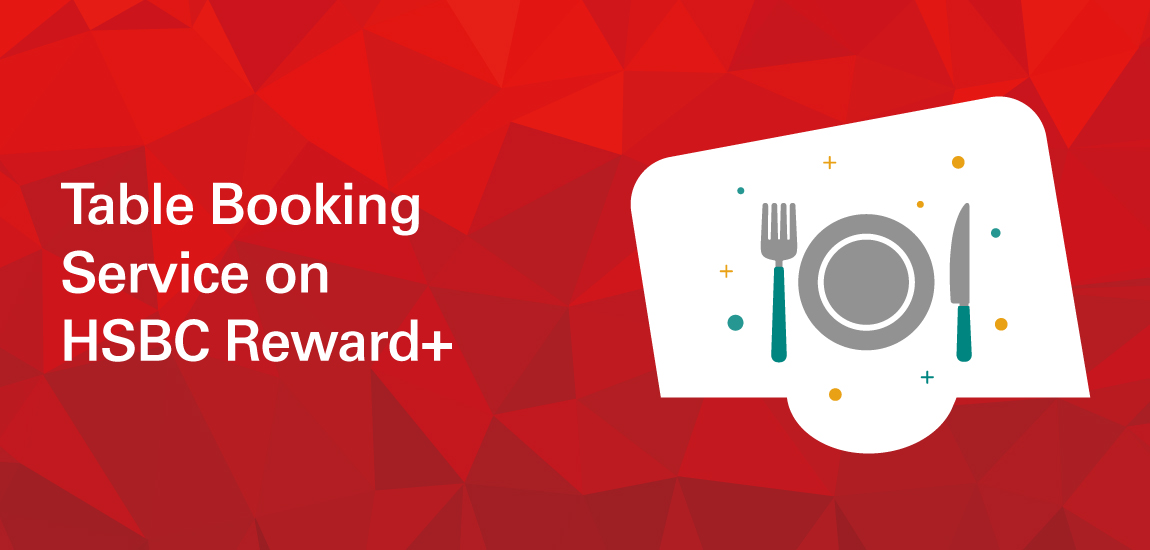 HSBC Reward+ Table Booking Service