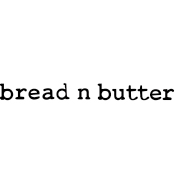 bread n butter