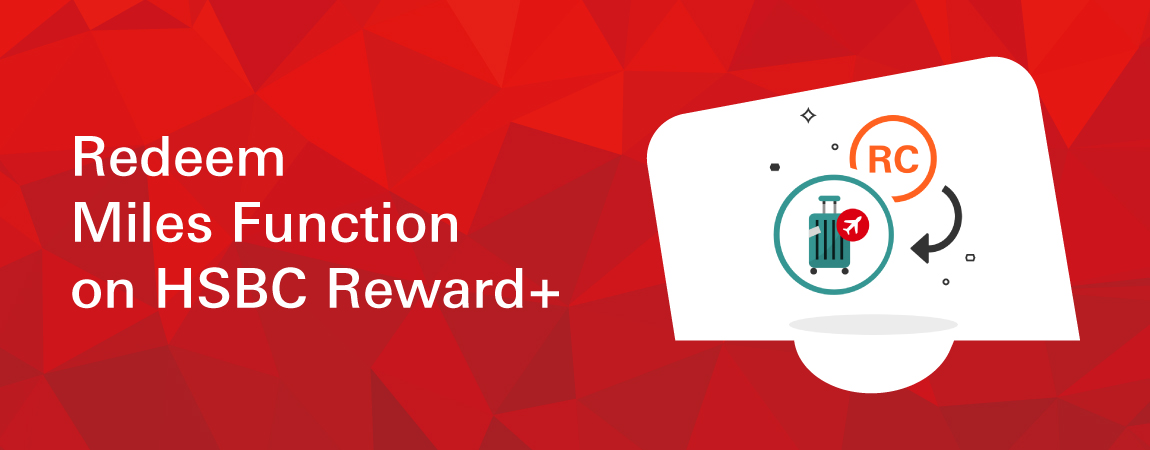 Redeem Miles on HSBC Reward+