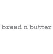 bread n butter